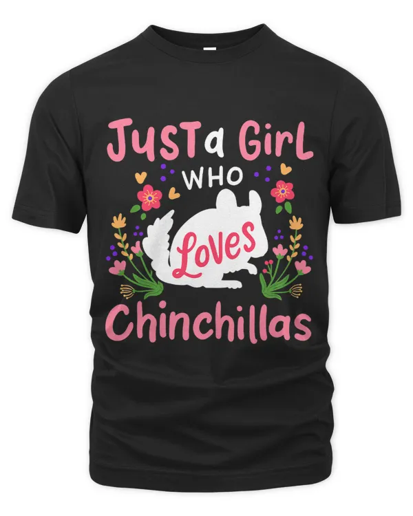 Funny Chinchilla Gift Just a Girl Who Loves Chinchillas
