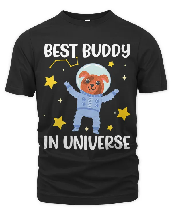 Best Buddy In Universe Dogs Astronomy Astronaut