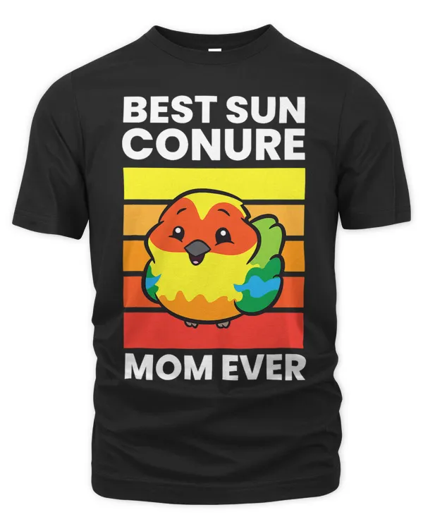 Best Sun Conure Mom Ever Cute Sun Conure