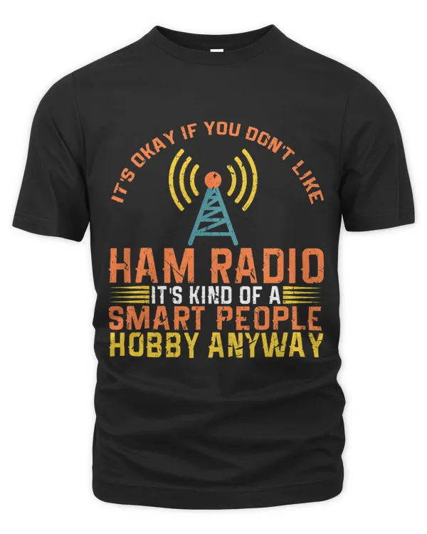 Ham Radio Amateur Radio Operator Gift Funny Smart People