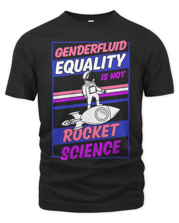 Genderfluid Equality Is Not Rocket Science Moon Cute Stuff