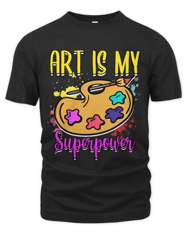 Funny Painter Painting Is My Superpower Artists Art Lover 21