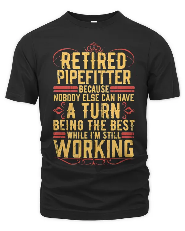 Funny Retired Pipefitter