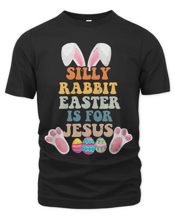 Funny Silly Rabbit Easter Is For Jesus Easter Retro Groovy