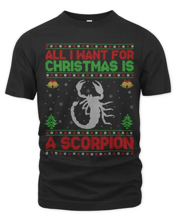 Funny Ugly All I Want For Christmas Is A Scorpion