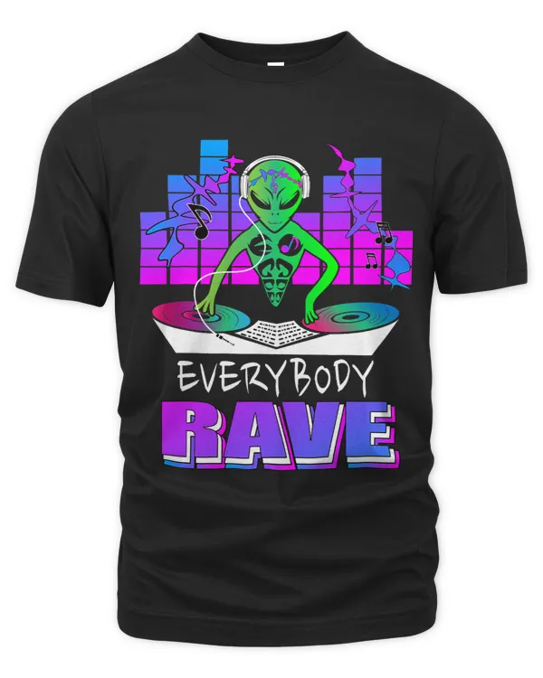 Everybody rave Alien DJ Rave music Rave festival party