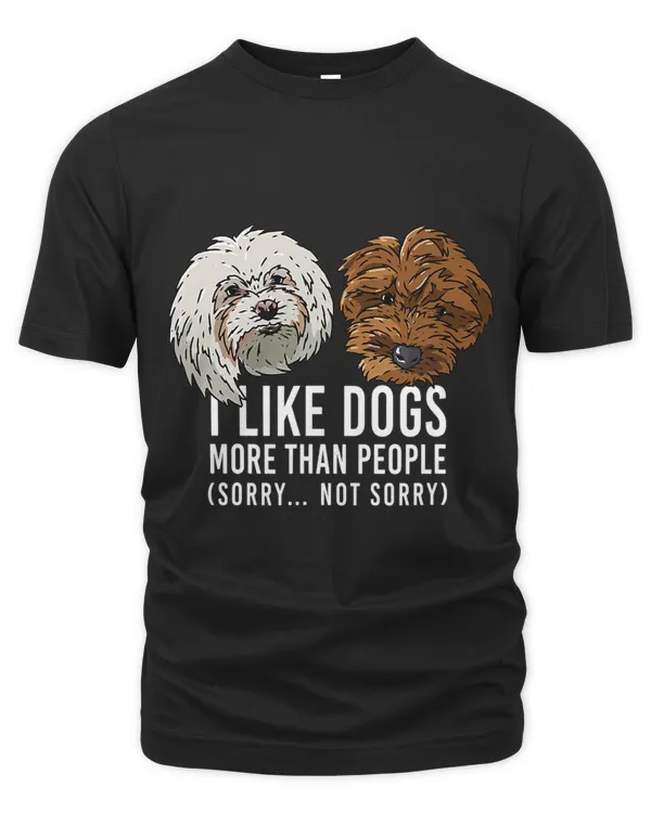 I Like Dogs More Than People Funny Dog Adult Kids