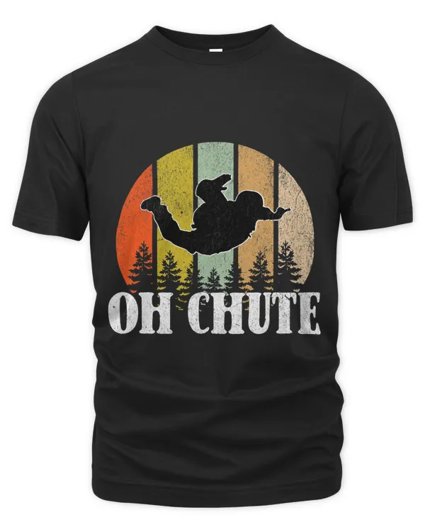 Funny Oh Chute Skydiving Skydive Sky Diving Skydiver Retro