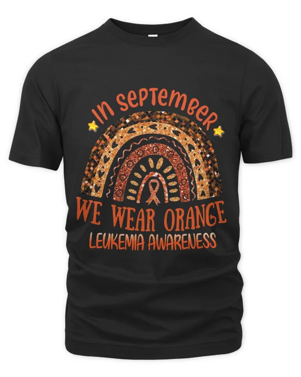 In September We Wear Orange Rainbow Leukemia Awareness