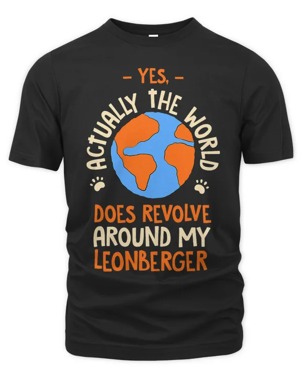 The World Does Revolve Around My Leonberger Dog Lover