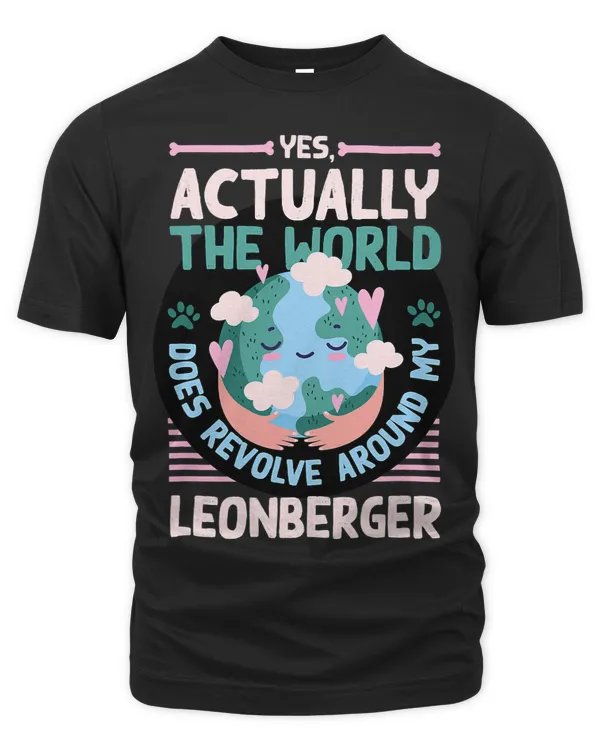 The World Does Revolve Around My Leonberger Sayings