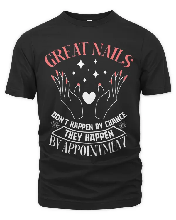 Great Nail Dont Happen By Chance blogger lover Apparel 2