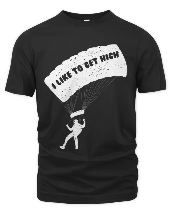 Skydiving Shirt Get High Parachute Tees Extreme Sports Gifts Premium