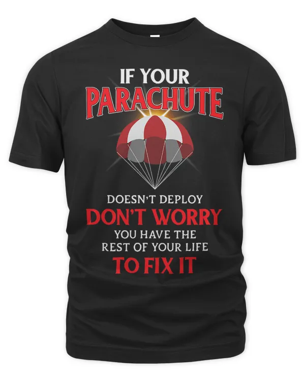 Skydiving Skydiver Gifts If Your Parachute Doesnt