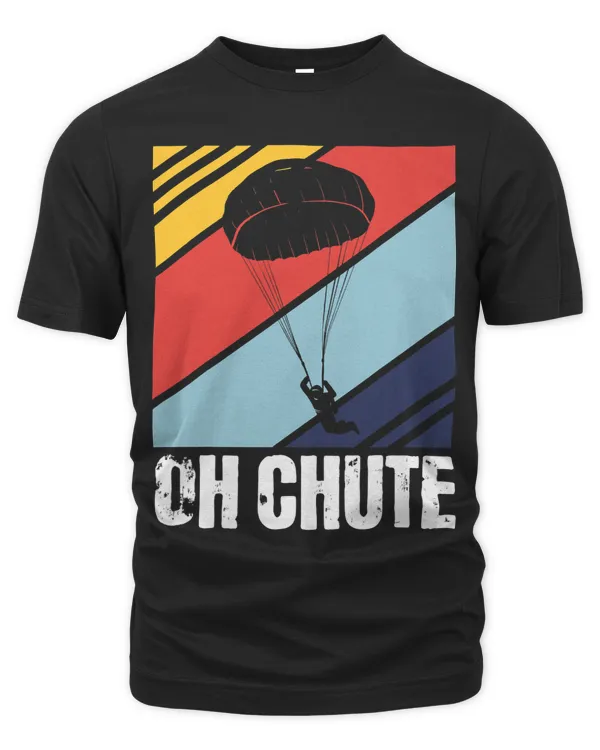 Skydiving Skydiver Oh Chute Vintage Clothing Skydive