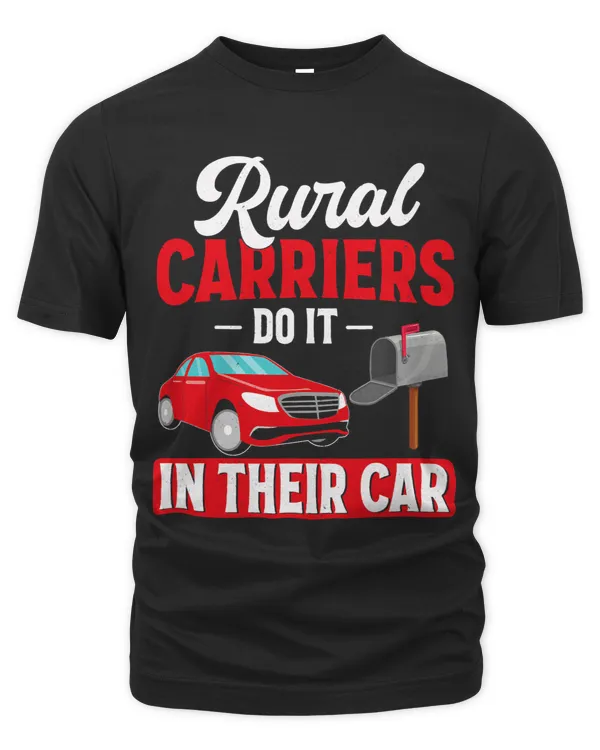 Rural Carriers Do It In Their Cars Mail Carrier Postman