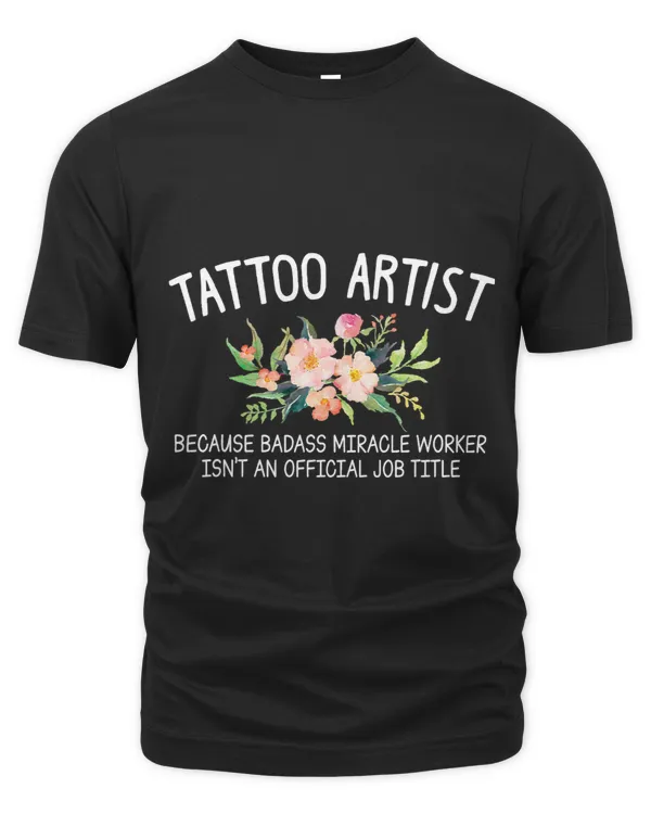 Tattoo Artist Miracle Worker Isnt Job Title Mothers Day