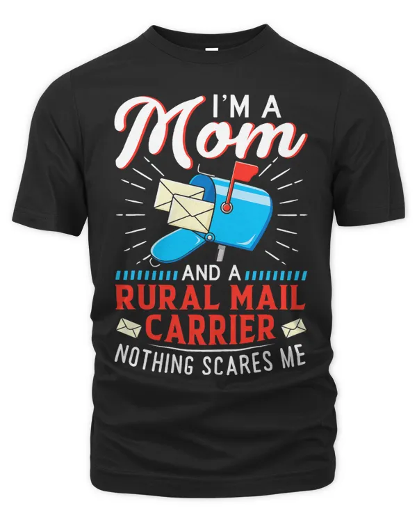 Rural Carriers Mom Mail Postal Worker Mothers Day Postman T-Shirt