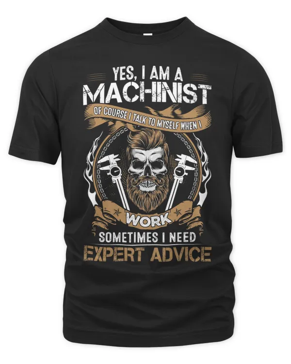 Job Man Yes I Am A Machinist Of Course I Talk To Myself