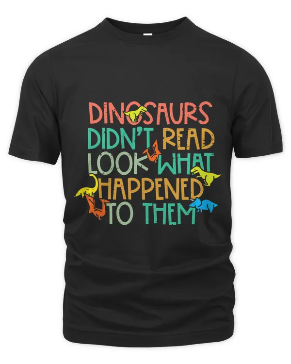 Dinosaurs Didnt Read Funny Book Lover Boys Kids Teacher
