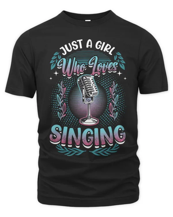 Just A Girl Who Loves Singing Choir Singer Girl 5