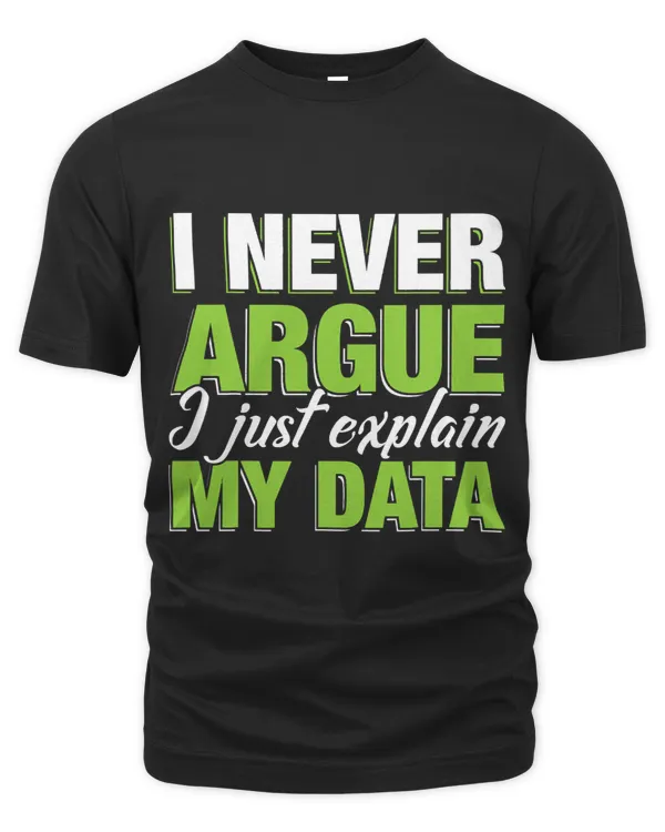 Just Explain My Data Scientist Data Science Data Analyst