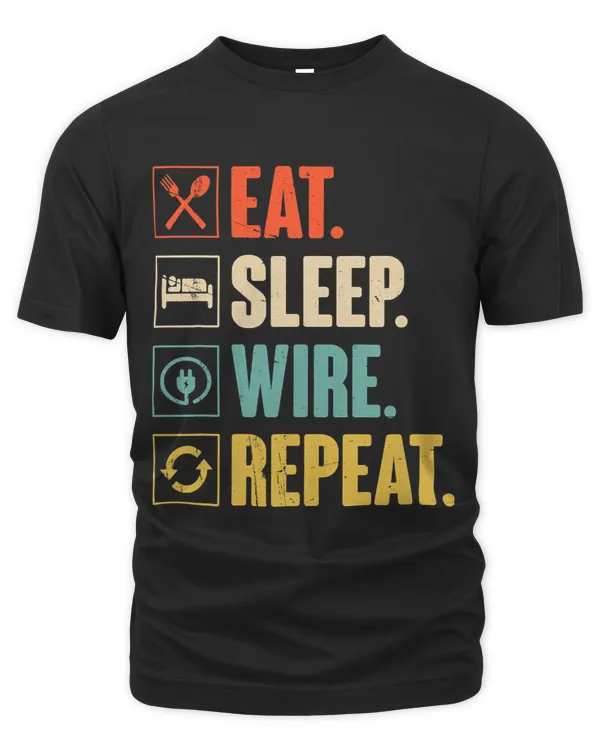 Eat Sleep Wire Repeat Funny Electrician Gift