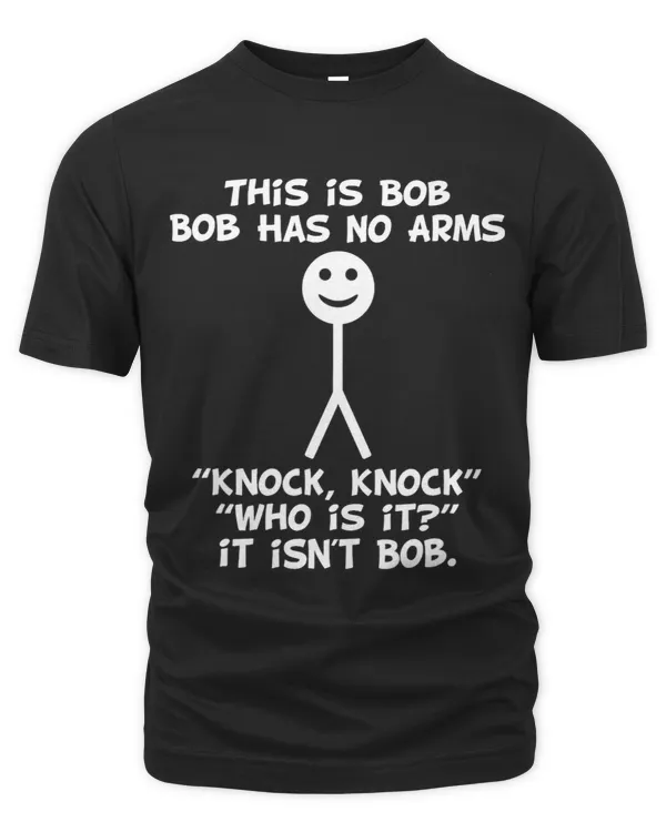 Vintage This Is Bob He Has No Arms Funny Knock Knock Fun