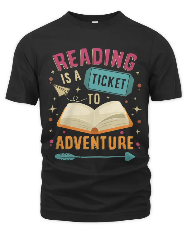 Reading Is A Ticket To Adventure Librarian Teacher Book