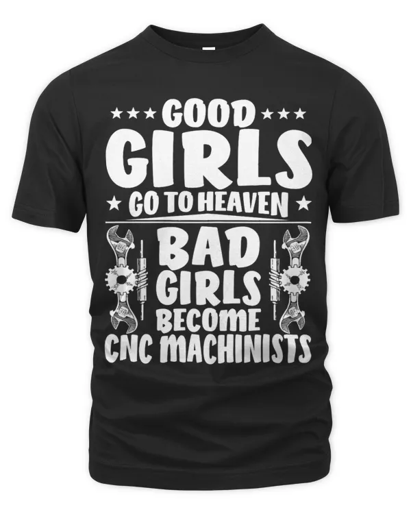 Womens CNC Operator Bad Girls CNC Machinist