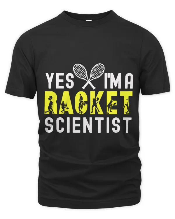 Yes Im A Racket Scientist Funny Quote Coach Tennis Player
