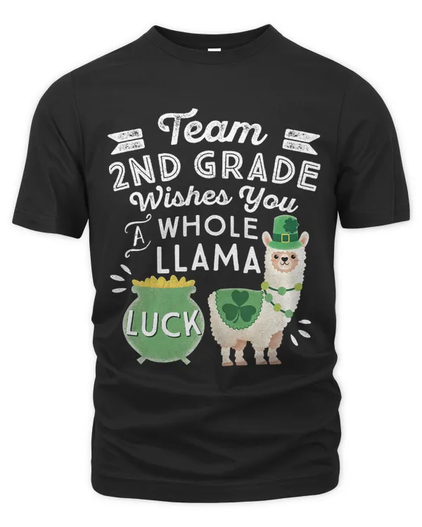 Whole Llama Luck Second Teacher St Patricks Day 2nd Grade