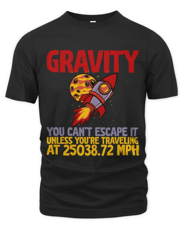Gravity You Cant Escape It