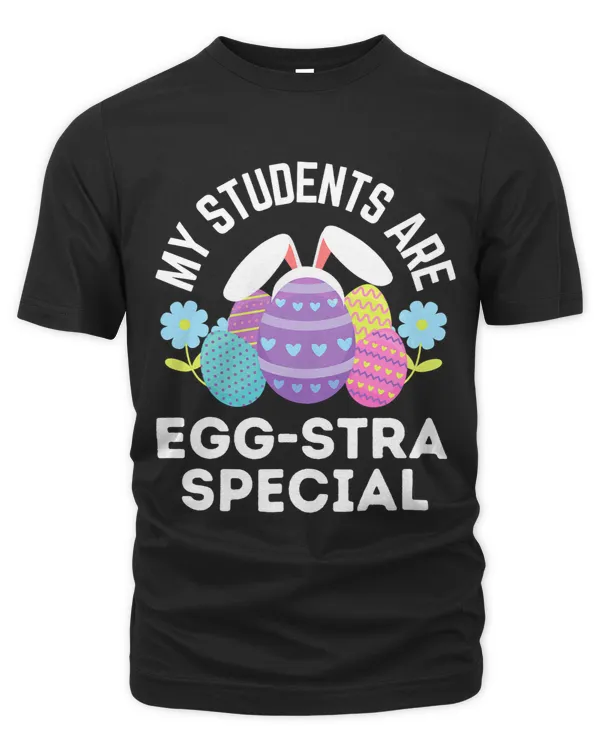 Teacher Easter Quote My Students Are Eggstra Special