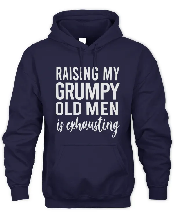 RAISING MY GRUMPY OLD MEN IS EXHAUSTING