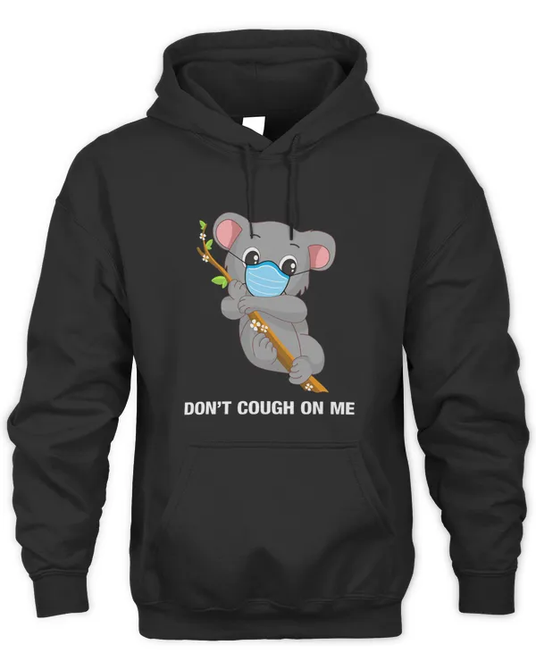 Dont Cough On Me Koala Bear