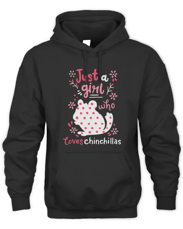 Chinchilla Just A Girl Chinchillas Gift