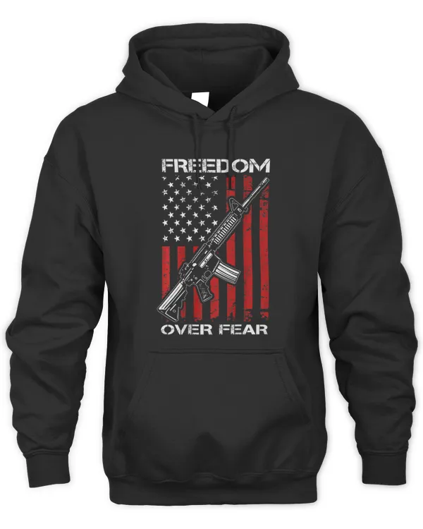 Freedom Over Fear Pro Gun USA Flag 2nd Amendment ON BACK
