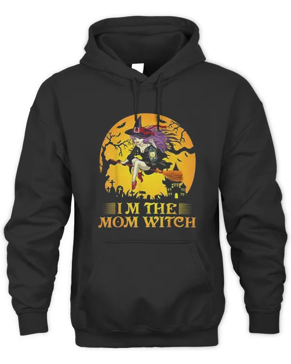 I'm the Mom Witch funny Halloween Hoodie