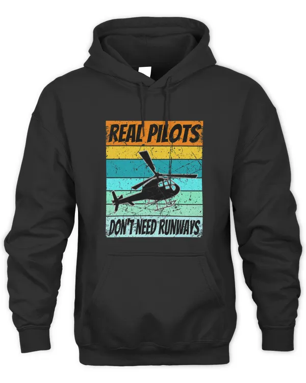 Helicopter Shirt For Men Women Real Pilots Dont Need Runways