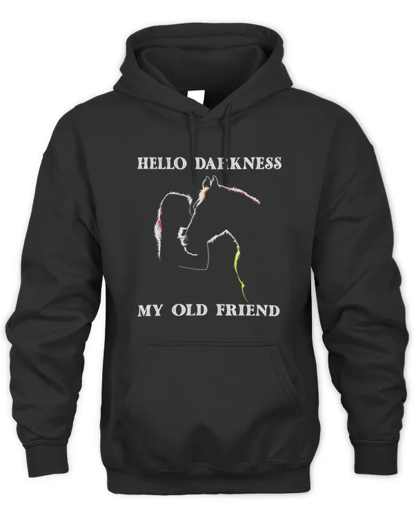 Hello darkness my old friend horse lover