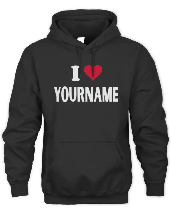 I Love Your Name Red Heart Funny Name Gift Personalized Names Shirt Birthday Gift