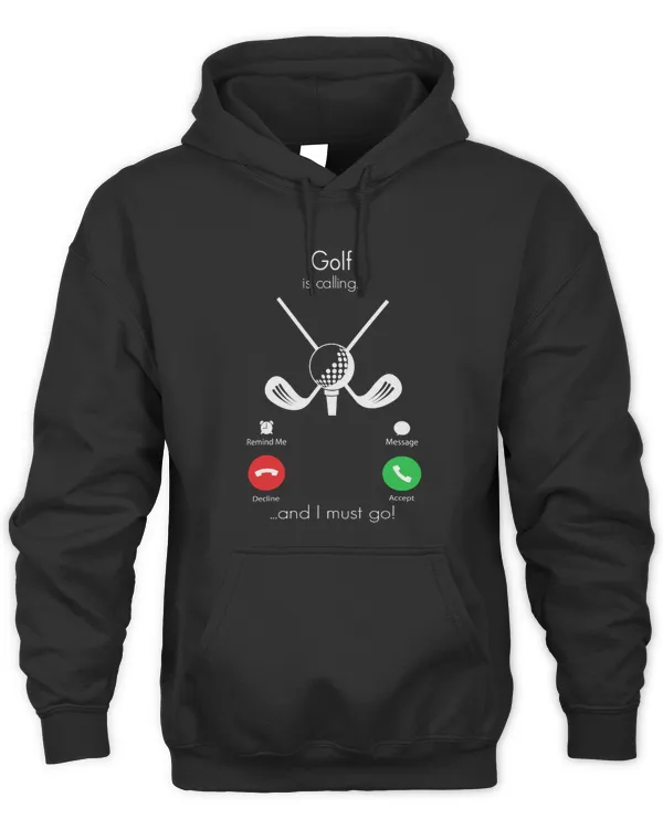 Golf Calling And I Must Go Smart Phone Shirt Golf Ball Golf Clubs