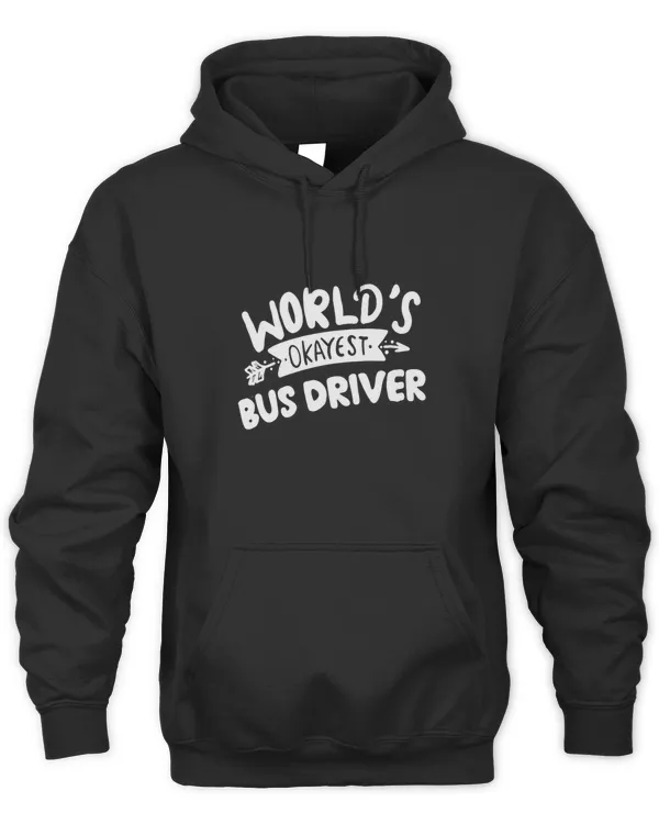 Worlds Okayest Bus Driver, Best Bus Driver Ever