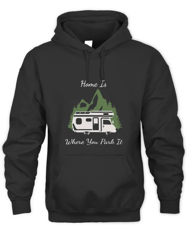 Camping  Home Is Where You Park It1328 T-Shirt
