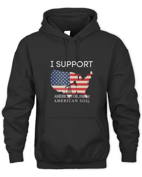I Support American Oil From American Soil TShirt T-Shirt