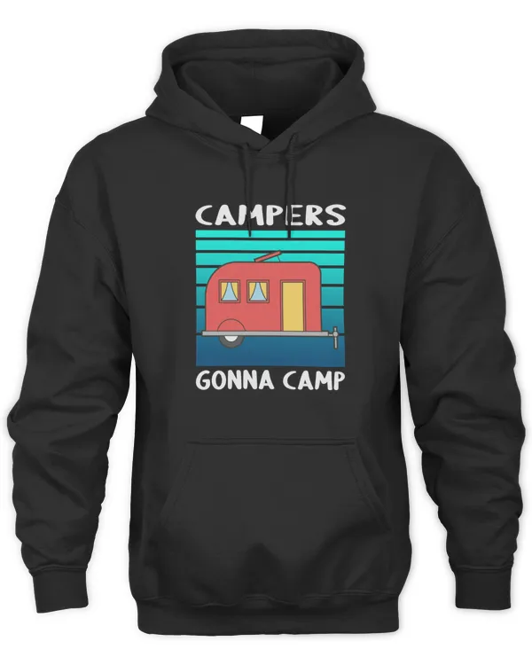 Campers Gonna Camp  Camping Holidays T-Shirt