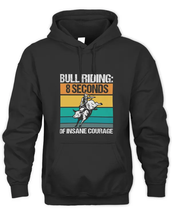 Bull Riding Bull Riding  Seconds Of Insane Courage T-shirt