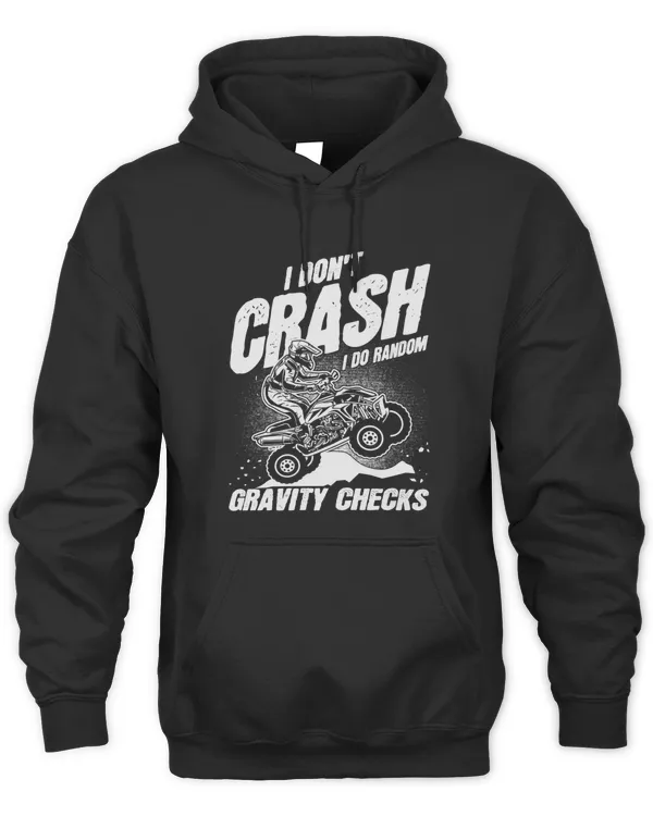 I Dont Crash I Do Random Gravity Checks Biker Gift T-shirt