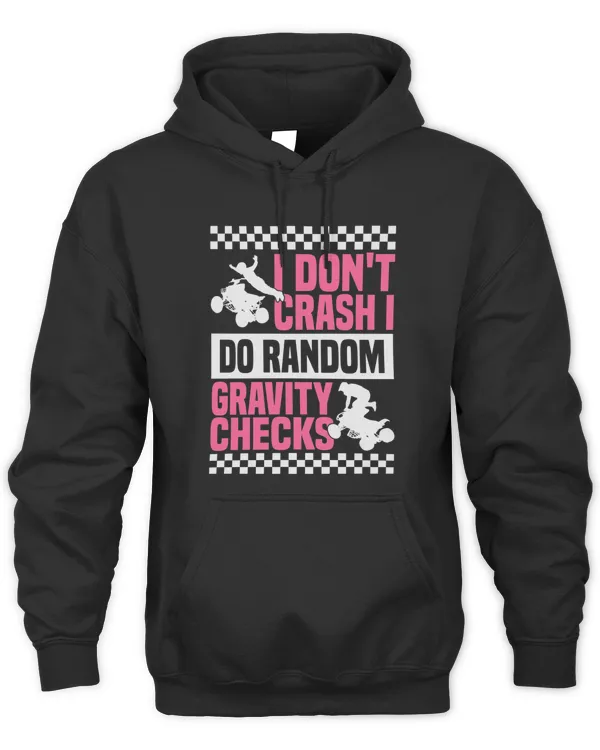 I Dont Crash I Do Random Gravity Checks Quad Gift T-shirt